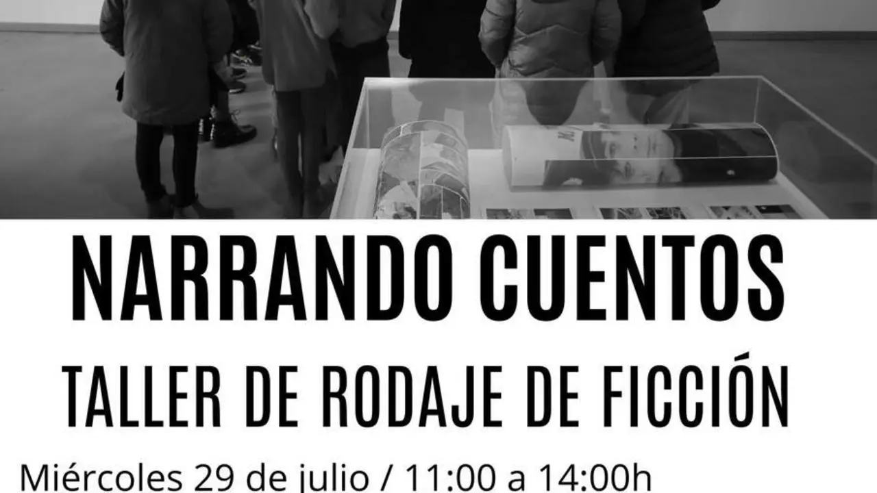 NARRANDO CUENTOS. TALLER DE RODAJE DE FICCI&Oacute;N